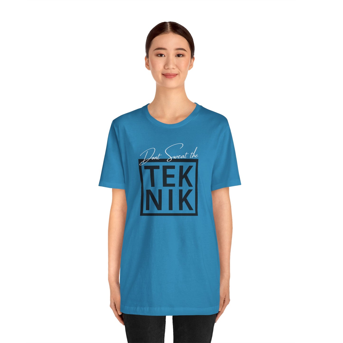 Don't Sweat the TEKNIK