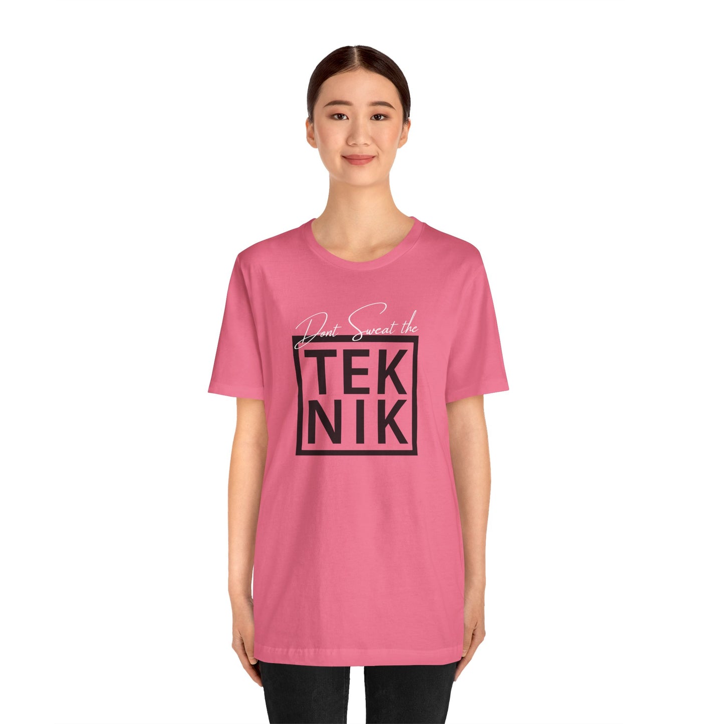 Don't Sweat the TEKNIK