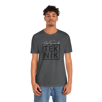 Don't Sweat the TEKNIK