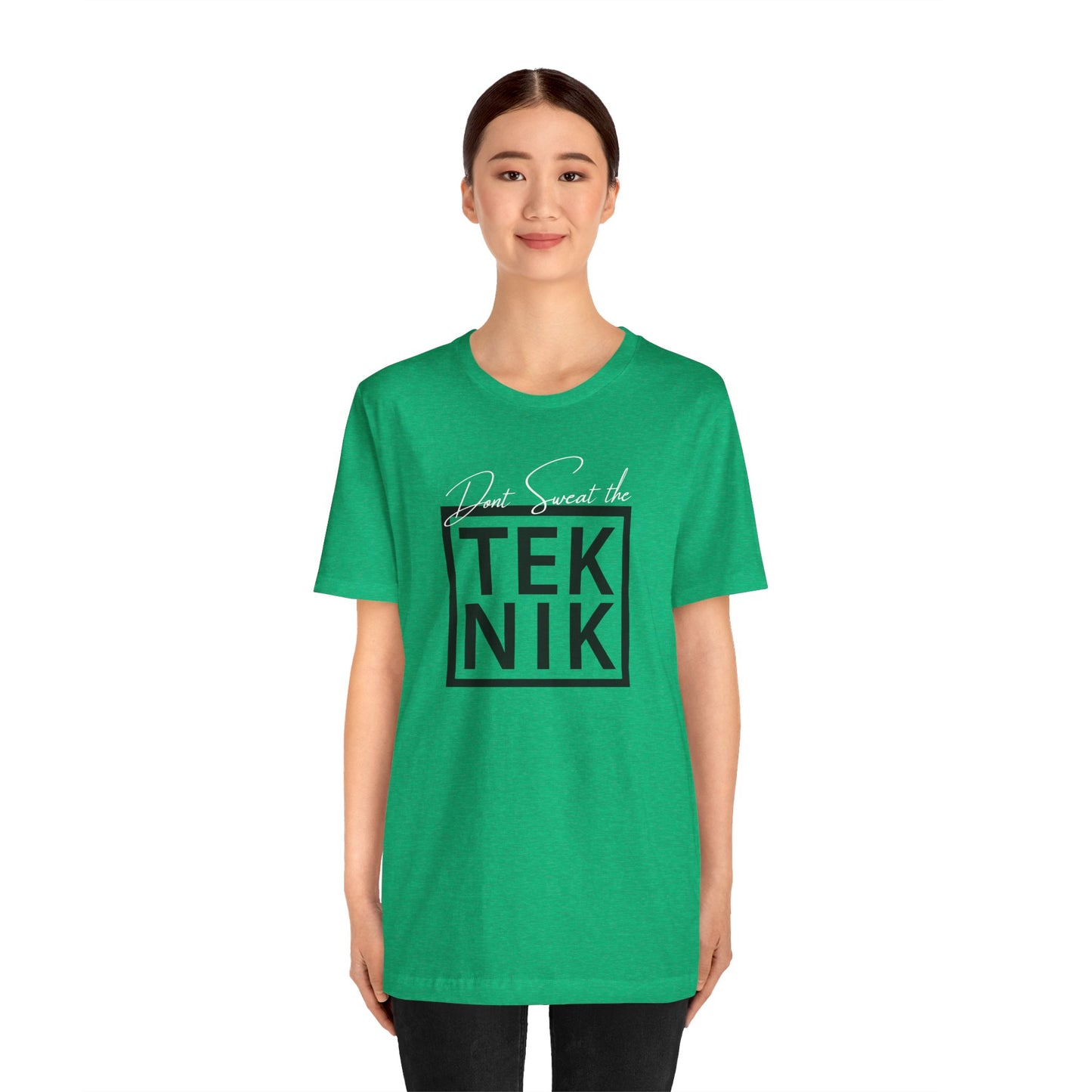 Don't Sweat the TEKNIK