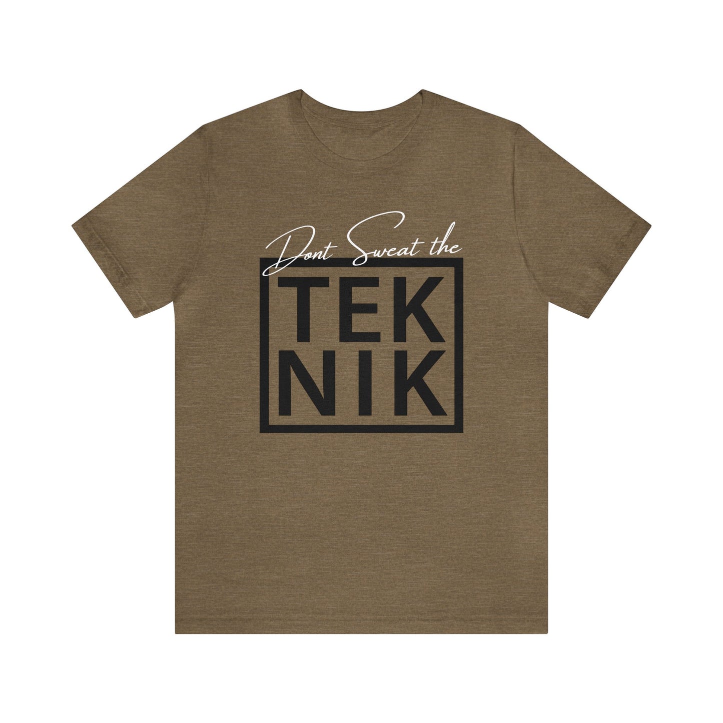 Don't Sweat the TEKNIK