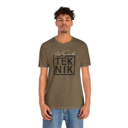 Don't Sweat the TEKNIK
