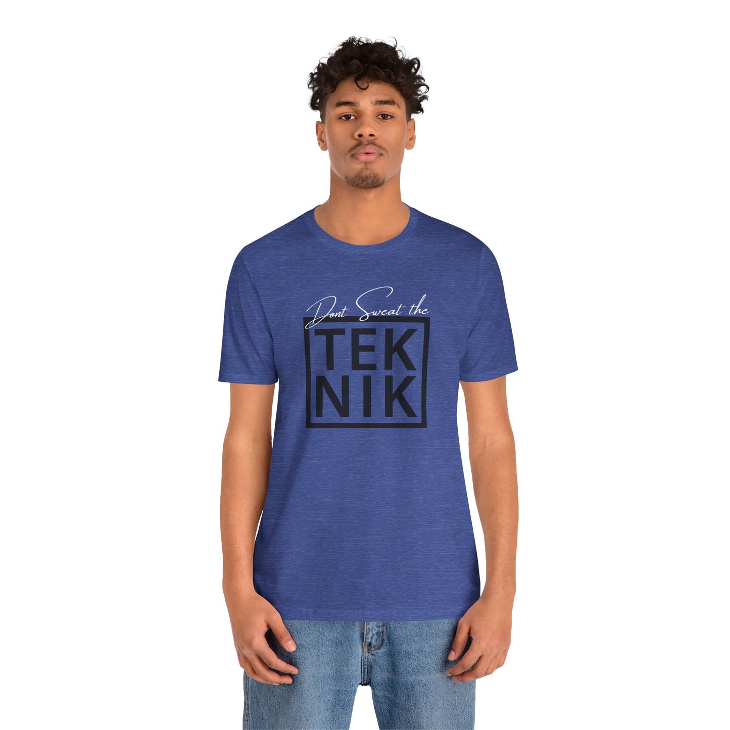 Don't Sweat the TEKNIK
