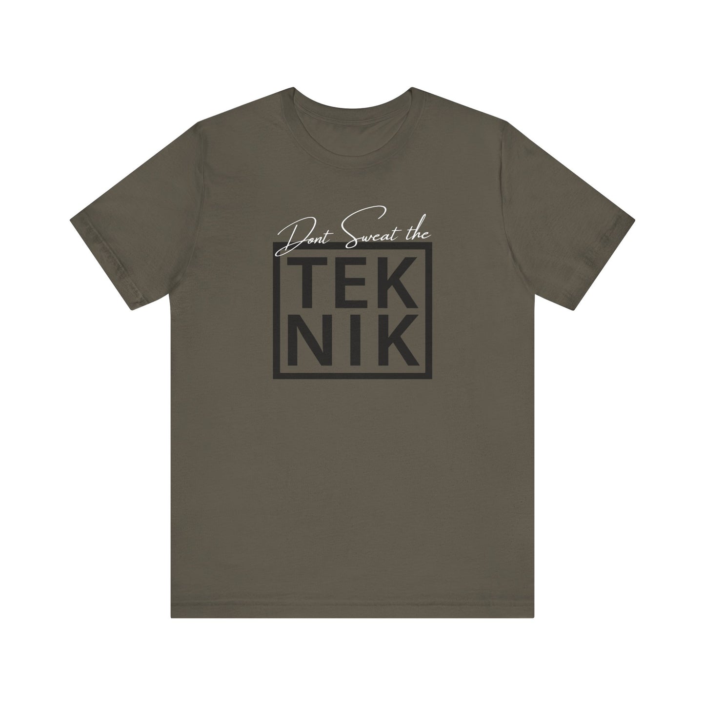 Don't Sweat the TEKNIK